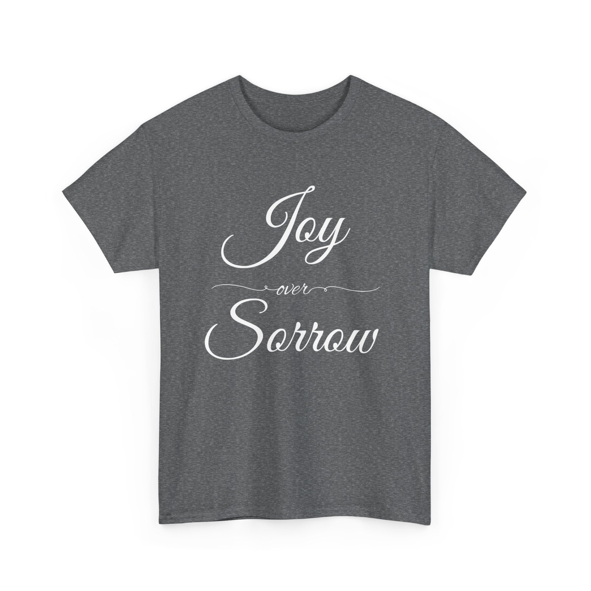 Joy Over Sorrow Unisex Heavy Cotton Tee, Inspirational T-Shirt, Casual Wear, Gift for Him and Her, Everyday Comfort, Grief and Hope Shirt