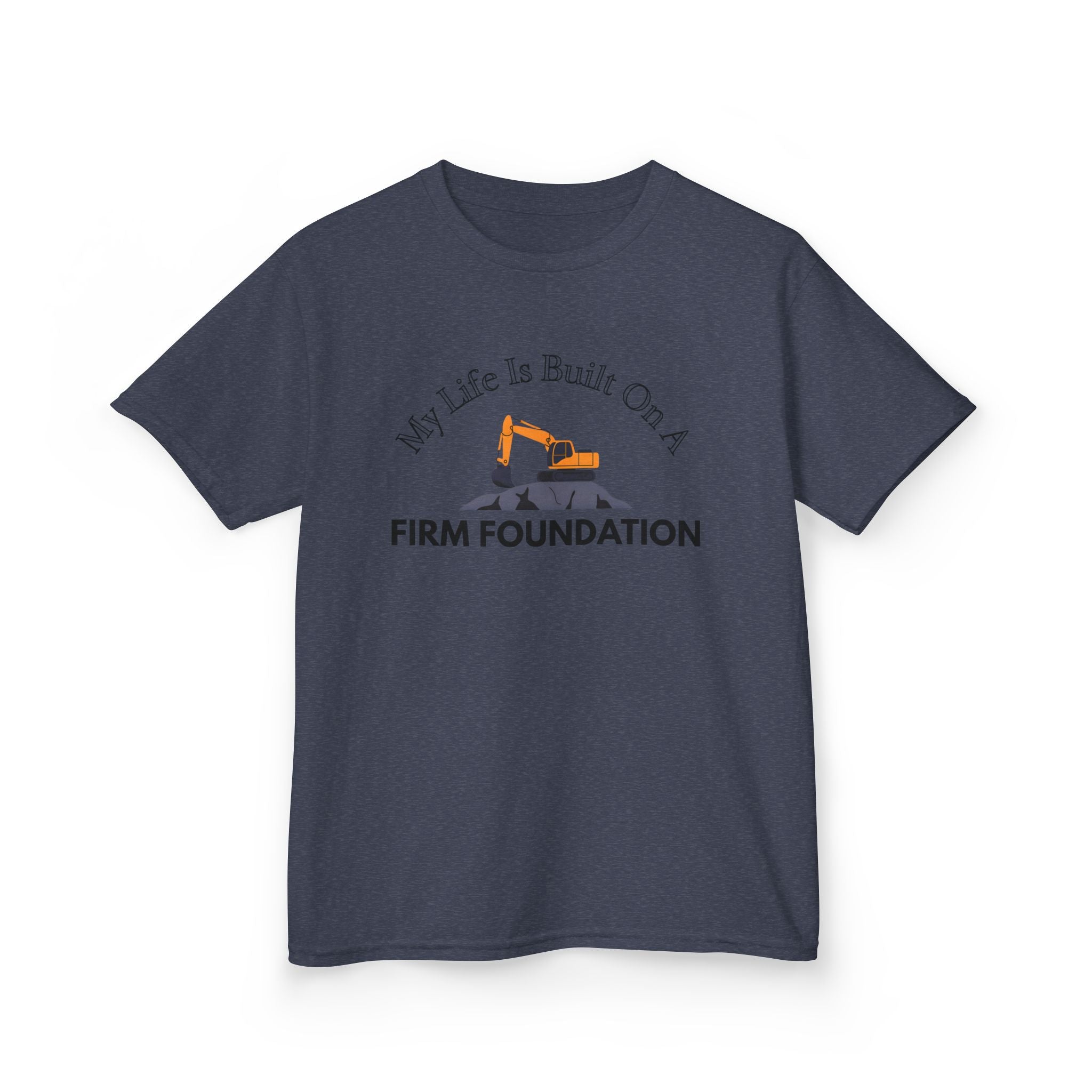 Kids Tee - My Life is Built on a Firm Foundation Construction Image