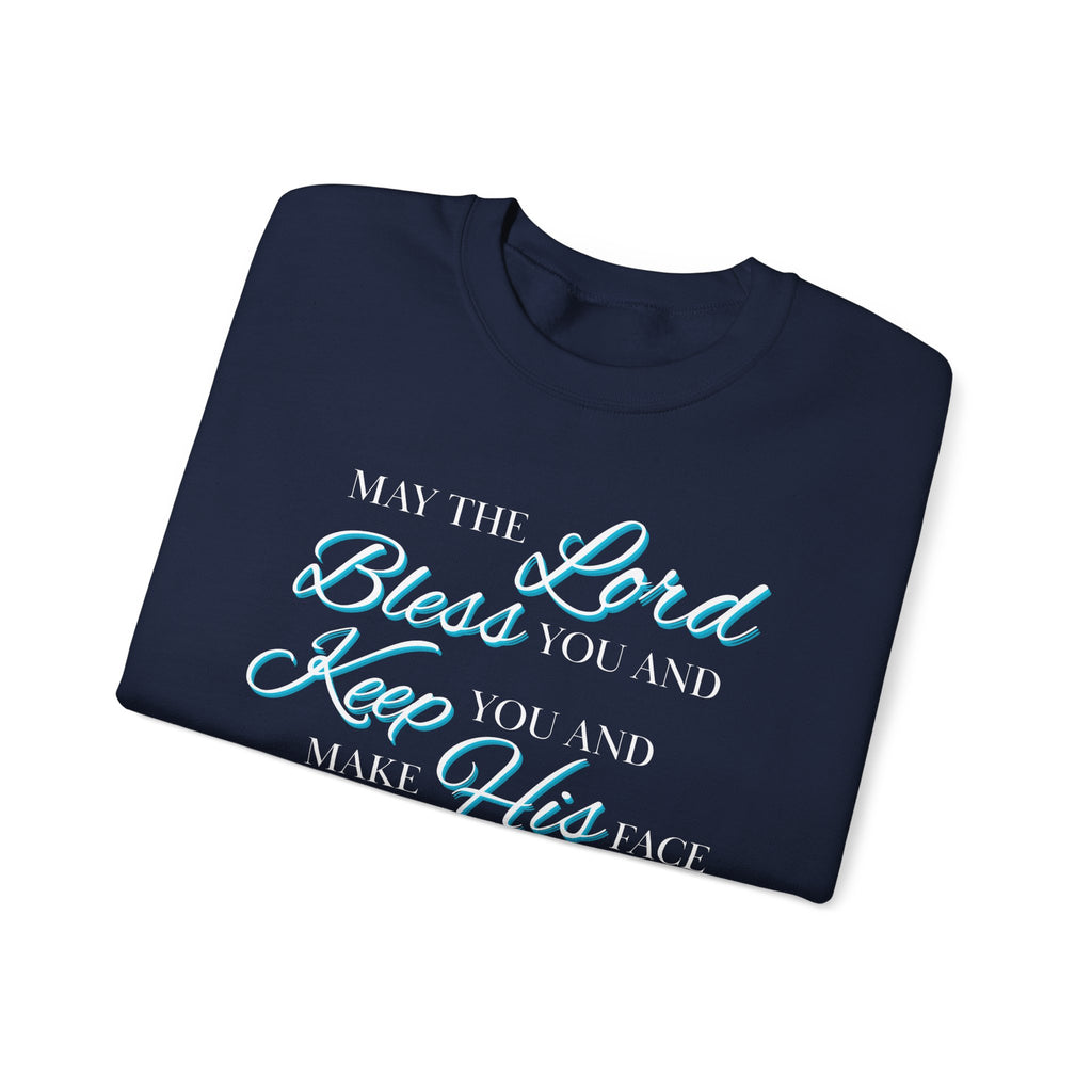 May The Lord Bless You And Keep You Crewneck Sweatshirt