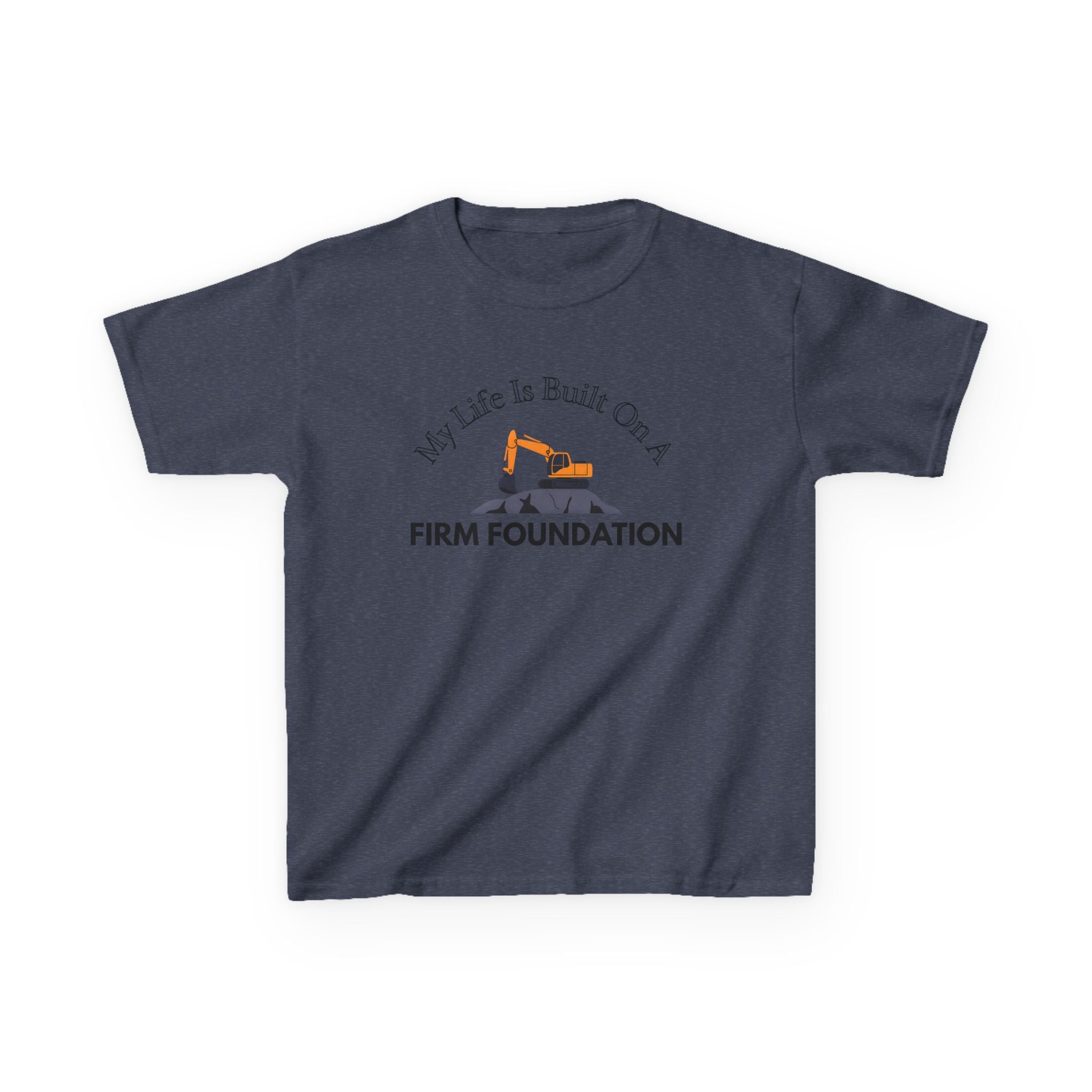 Kids Tee - My Life is Built on a Firm Foundation Construction Image